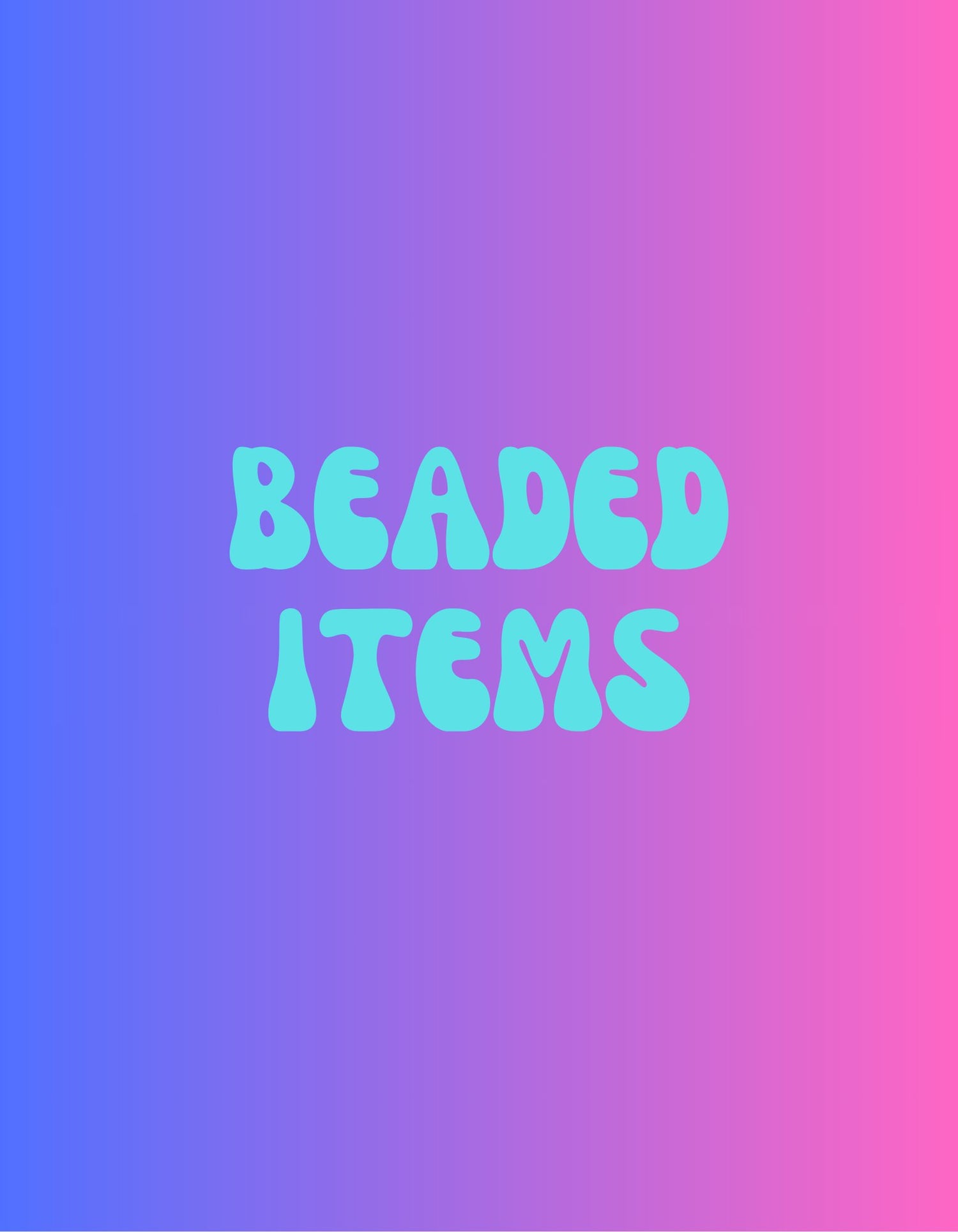 Beaded Items