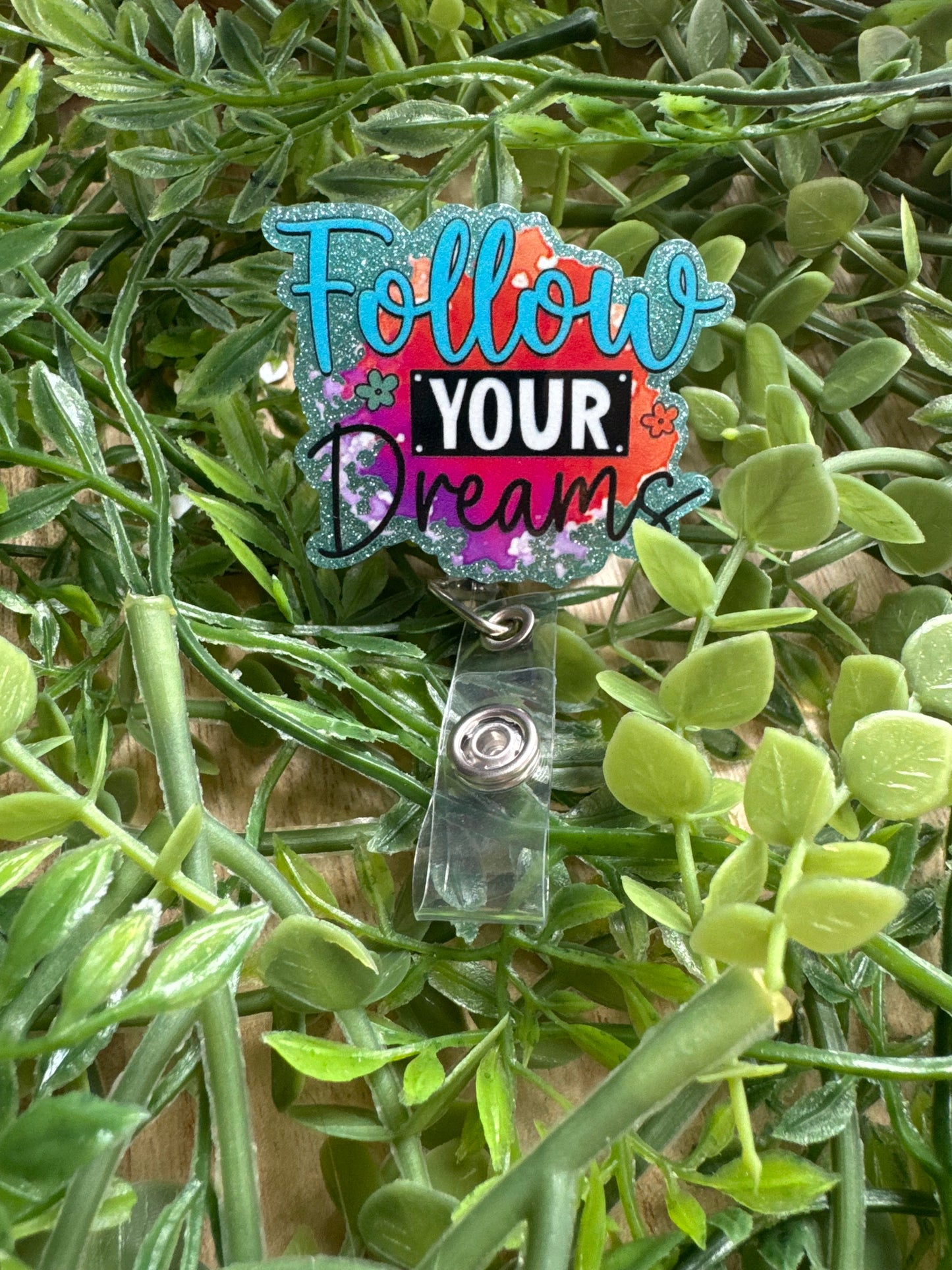 Follow Your Dreams Badge Reels