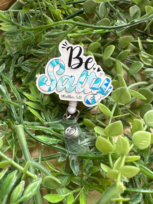 Be Salty Badge Reels